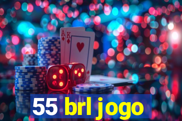 55 brl jogo